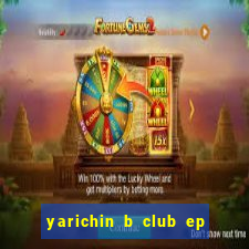 yarichin b club ep 2 dublado